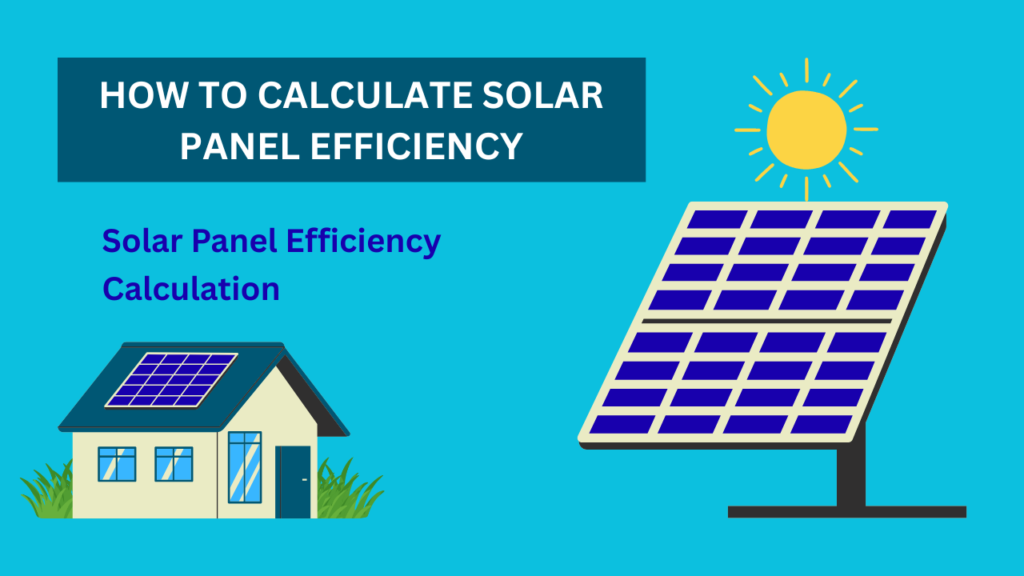 how to calculate solar panel efficiency